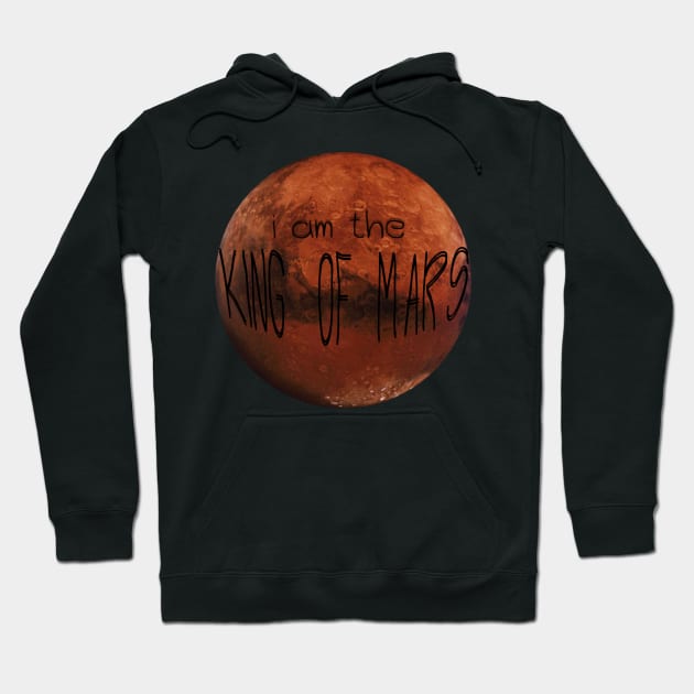 King of Mars - The Martian Hoodie by liilliith